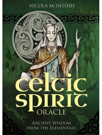 Celtic Spirit Oracle : Ancient wisdom from the Elementals by Nicola McIntosh