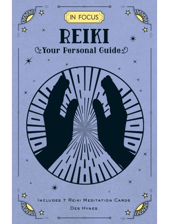 In Focus Reiki : Your Personal Guide by Des Hynes